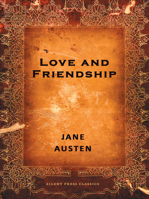 Title details for Love and Friendship by Jane Austen - Available